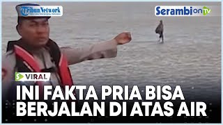 Sempat Viral Pria Berjalan di Atas Air, Ternyata Ini yang Sebenarnya Terjadi