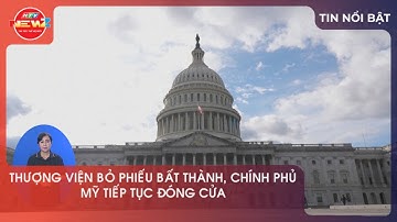 THƯỢNG VIỆN BỎ PHIẾU BẤT THÀNH, CHÍNH PHỦ MỸ TIẾP TỤC ĐÓNG CỬA