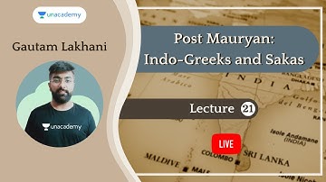 Post Mauryan: Indo-Greeks and Sakas| HISTORY OPTIONAL CRASH COURSE |  UPSC CSE