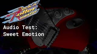 Rock ‘n’ Roller Coaster Audio Test: Sweet Emotion