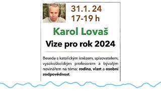 Karol Lovaš - Vize pro rok 2024