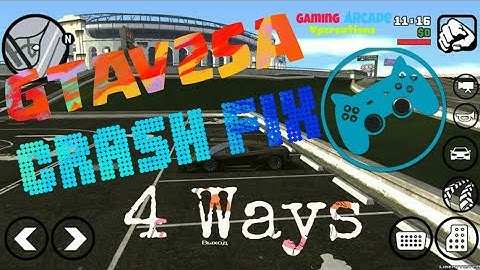 GTAV2SA ANDROID CRASH FIXED|WAYS TO FIX CRASH