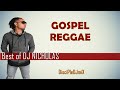 Best of dj nicholas discipledj mix 2021  gospel reggae