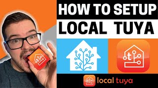 HOW TO  Setup Local Tuya in Home Assistant