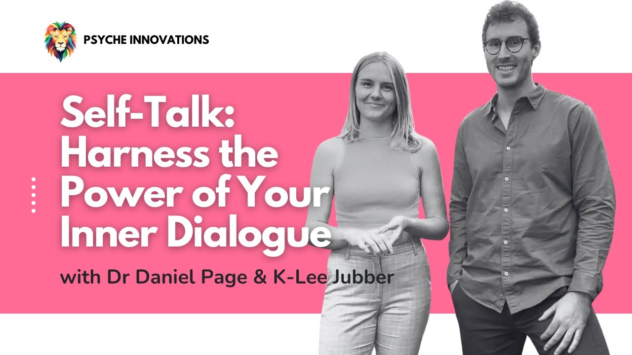 Self-Talk: Harness the Power of Your Inner Dialogue
