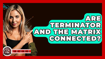 Are Terminator And The Matrix Connected? - The Action Reel