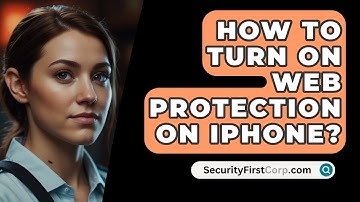 How To Turn On Web Protection On iPhone? - SecurityFirstCorp.com