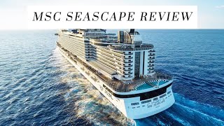 MSC Seascape Full Ship Tour &amp; Honest Review | Ultimate Guide to Cruise Life 🚢