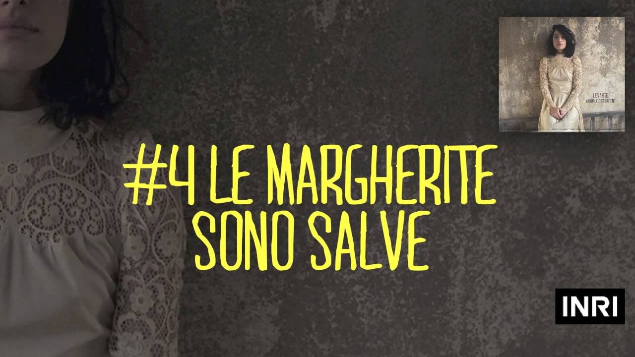 LEVANTE Le margherite sono salve ( original album version ) YouTube