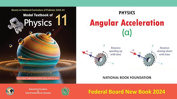 Angular Acceleration (α) | NBF | Class 11th Physics CH No 04