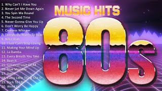 80's Greatest Hits ~ The 80's Pop Hits ~ 80's Playlist Greatest Hits ~ Best Songs Of 80's