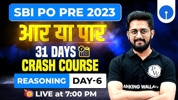 SBI PO 2023 | SBI PO Reasoning Crash Course | SBI PO Reasoning Classes | Day 6 | By Sachin Sir
