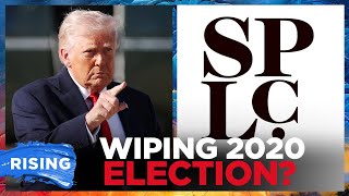 Trump argues 2020 election should be 'permanently wiped' amid SPLC fraud allegations | RISING