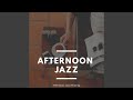 Afternoon jazz