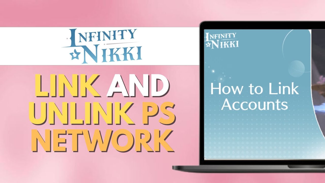 How to LINK & UNLINK PLAYSTATION NETWORK with INFINITY NIKKI ACCOUNT ...