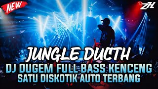 Download Lagu JUNGLE DUCTH - DJ DUGEM FULL BASS KENCENG_SATU DISKOTIK AUTO TERBANG BASS BETON MP3 Download Lagu JUNGLE DUCTH - DJ DUGEM FULL BASS KENCENG_SATU DISKOTIK AUTO TERBANG BASS BETON MP3