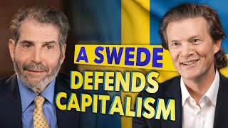 The Full Johan Norberg: Sweden’s “Socialism,” the Loneliness \