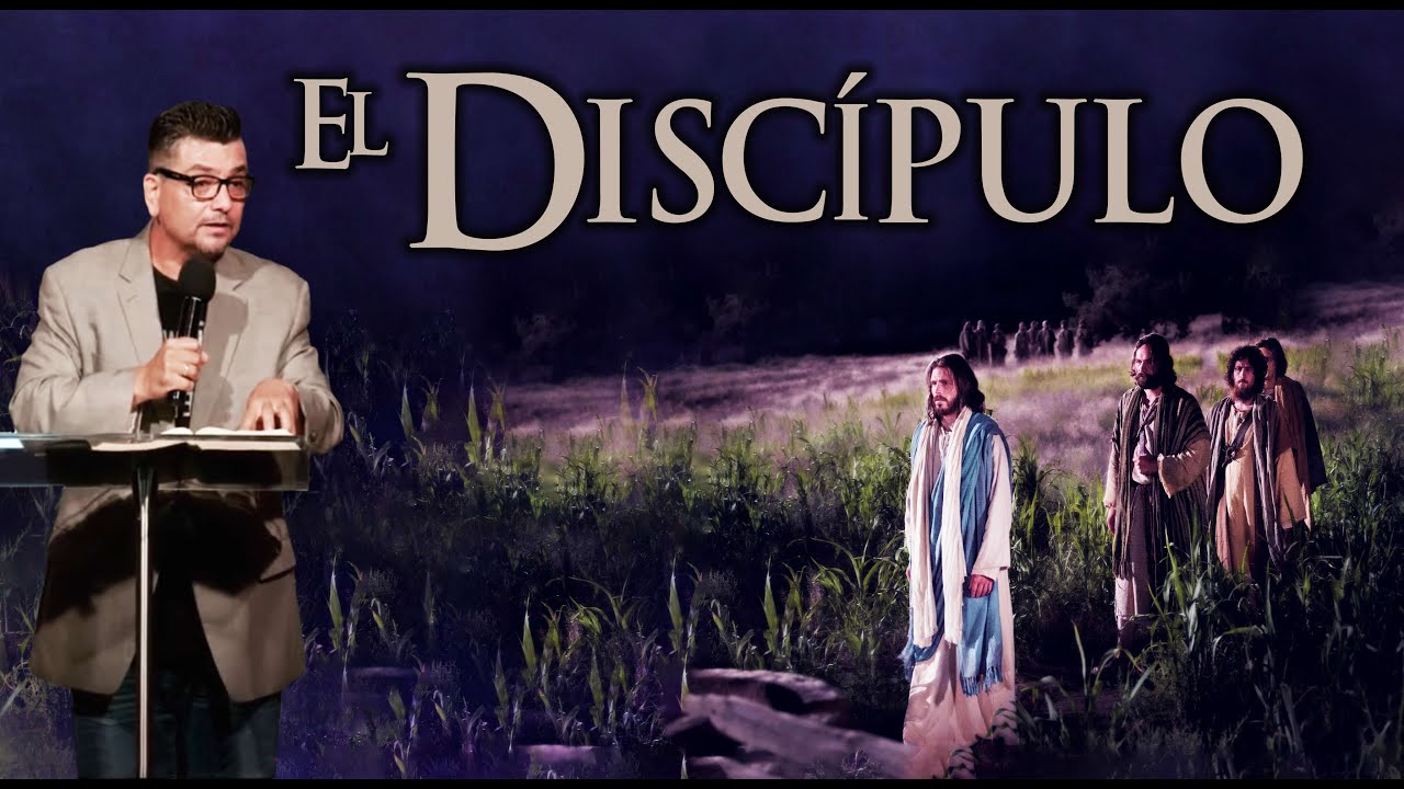 La Hechura del Discípulo / The Making of a Disciple - 7/20/2023 - YouTube