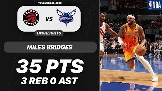 Miles Bridges Vs Toronto Raptors 35 Pts 3 Reb 0 Ast 1 Stl Nba 11-30-2025 Highlights