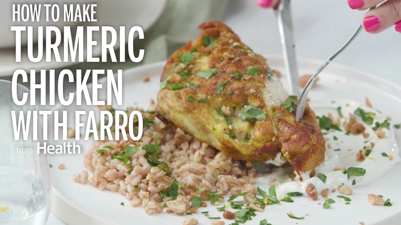 How To Make Tumeric Chicken With Farro Health YouTube