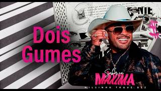 DOIS GUMES - Milsinho Toque Dez