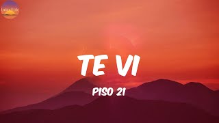 Te Vi  Piso 21 (Letra/Lyrics)