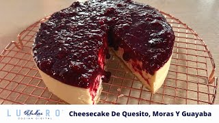 Cheesecake De Quesito, Moras Y Guayaba, Valeria Vahos - Lucero Vílchez Cocina.
