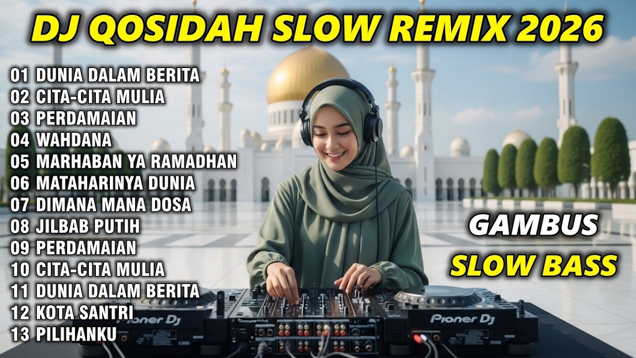 DJ RELIGI SPESIAL RAMADHAN - DJ SHOLAWAT QASIDAH TERBARU 2026 - DUNIA DALAM BERITA - GAMBUS TERBARU