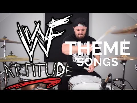 WWF ATTITUDE ERA WRESTLING THEME SONGS ON DRUMS WWE
