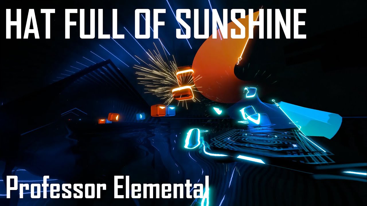 Beat Saber - Hat Full Of Sunshine by Professor Elemental feat. Sadie Jemmett (FC)