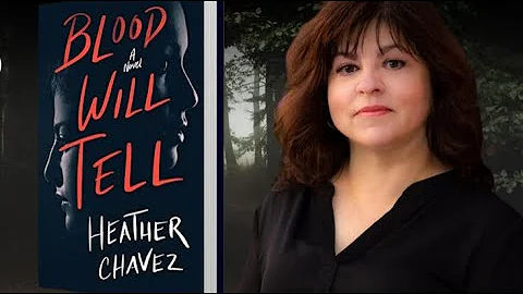 AUTHOR EVENT: Heather Chavez Talks BLOOD WILL TELL...