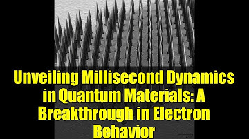 Unveiling Millisecond Dynamics in Quantum Materials: A Breakthrough in Electron Behavior
