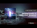 Checking out the Downtempo and Chillout Bundle from Black Octopus!