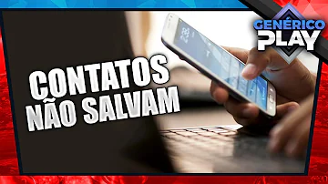 Porque não consigo salvar contatos no meu celular?