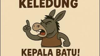 KELEDUNG (Keledai Dungu) - #viral #hits