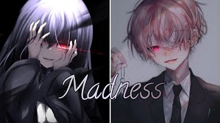 Nightcore - Madness [Switching Vocal] - (Lyrics)