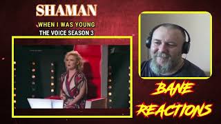 SHAMAN — WHEN I WAS YOUNG [THE VOICE SEASON 3] (REACTION)