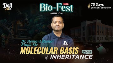 Molecular Basis of Inheritance (Part-3) | for NEET 2024 | Day 65/70 Days of NCERT Excursion