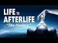 Life to Afterlife The Healers FULL (OFFICIAL) EPISODE