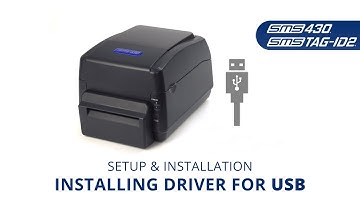 SMS-430 & SMS TAG-ID2 | Installing the printer driver for USB