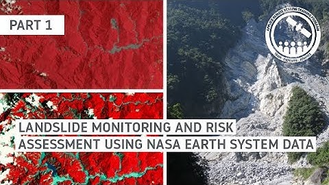 NASA ARSET: Remote Sensing for Landslide Science and Disaster Planning, Part 1/3