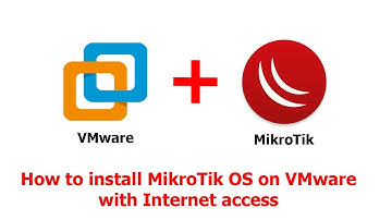 How to install MikroTik on VMware with Internet access easily | MikroTik