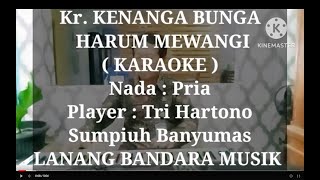 KERONCONG KENANGA BUNGA HARUM MEWANGI, KARAOKE , Nada : Putra,TRI HARTONO,LANANG BANDARA MUSIK