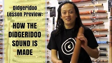 How the didgeridoo sound is made - Didgeridoo Lesson Preview