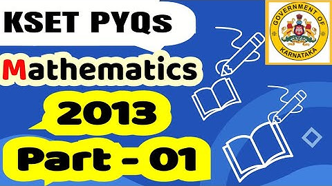 KSET Previous year Questions Mathematics 2013 - Part 1 (In Kannada) 🗞️ 📜