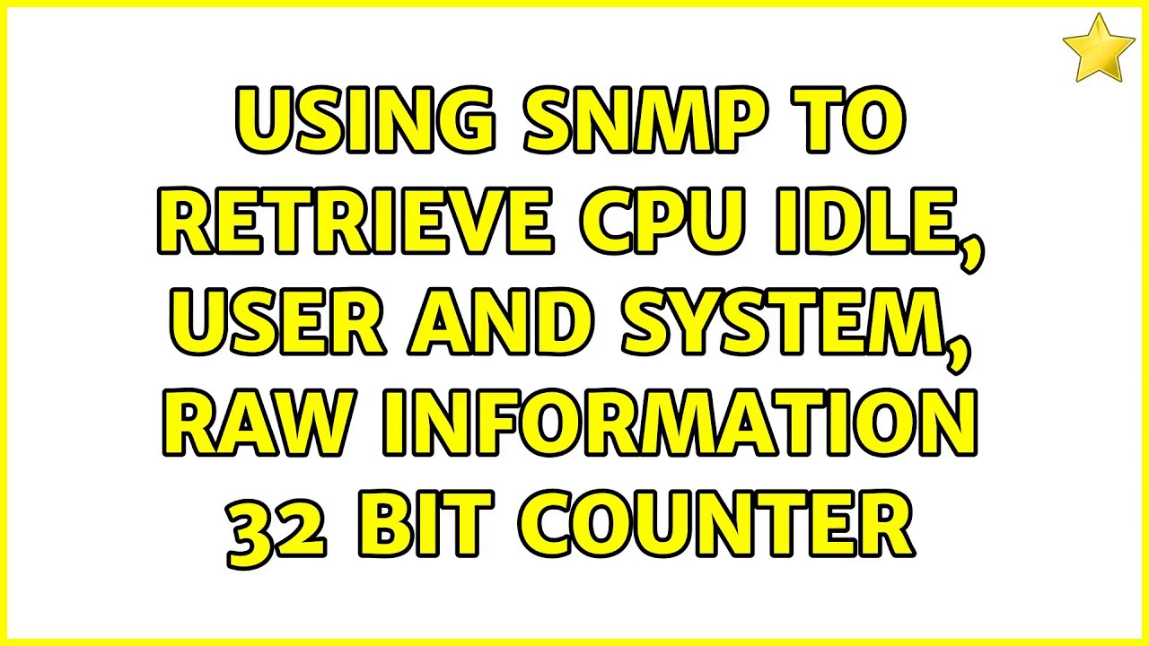 Using SNMP to retrieve CPU Idle, User and System, Raw Information 32 bit counter