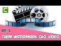 Sáng tạo video với Camtasia | Bài 9 - Đóng dấu Watermark bản quyền video