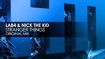 Lab4 & Nick The Kid - Stranger Things
