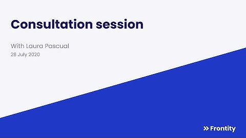 Consultation session with Laura Pascual - July 2020