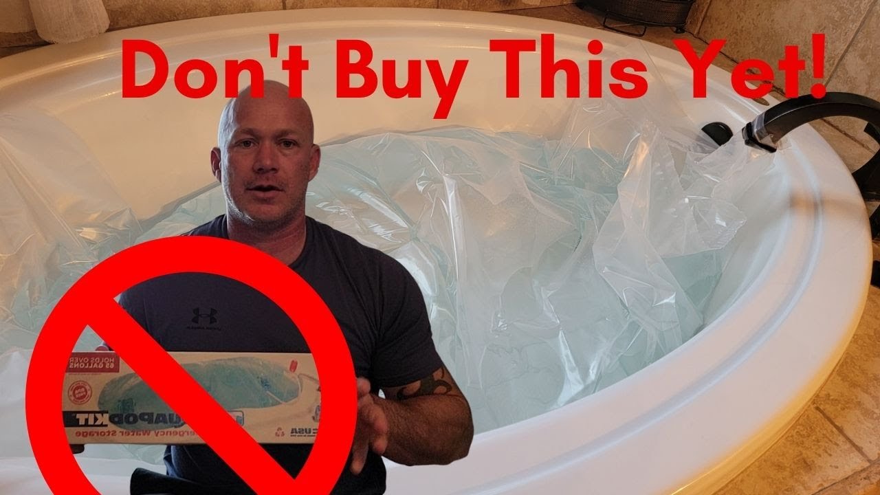 Don't Buy an Aquapod, WaterBob, or other bathtub liners for prepping before  watching this 